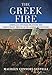 Produktbild The Greek Fire: American-Ottoman Relations and Democratic Fervor in the Age of Revolutions (United States in the World)