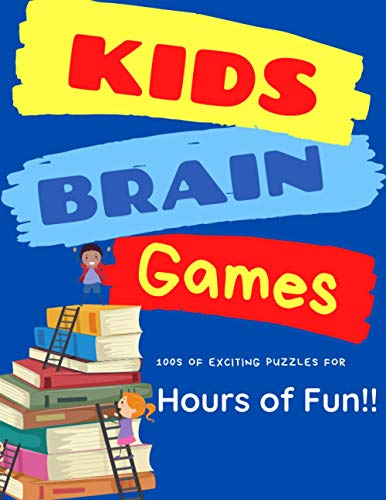 Kid's Brain Games: 100s of exciting mazes, word scrambles, cryptograms, tic-tac toe, and sudoku puzzles for hours of Fun!
