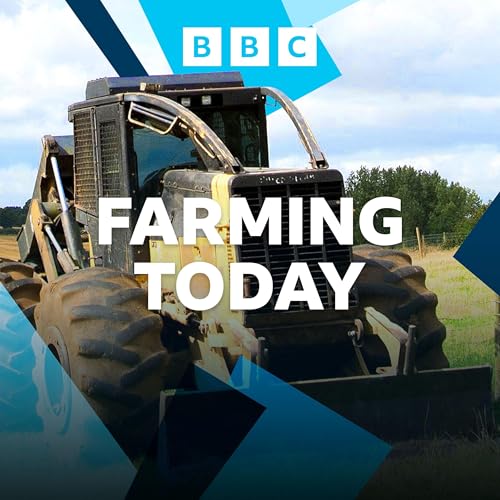 Farming Today Podcast Por BBC Radio 4 arte de portada
