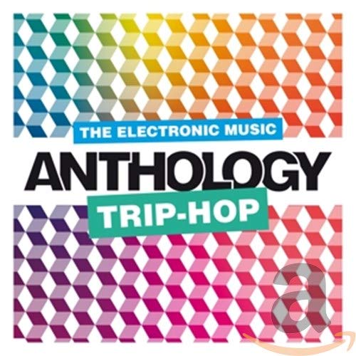 Trip Hop Music Anthology