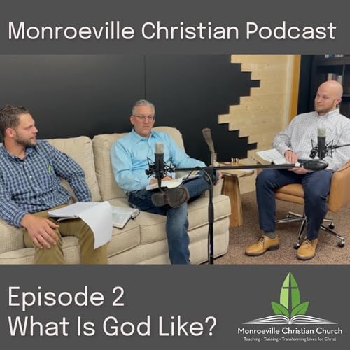 Episode 2 - What Is God Like?