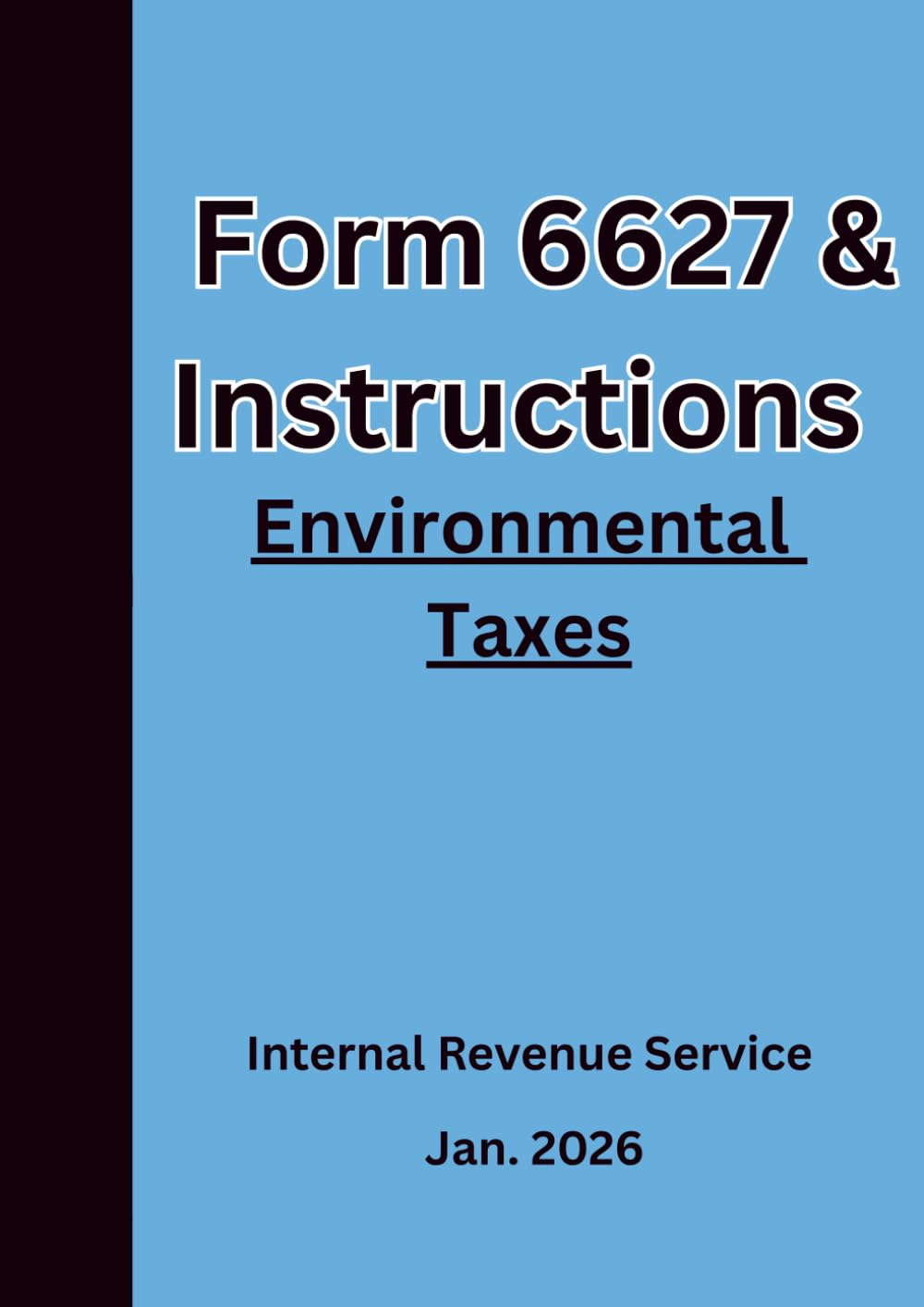 Form 6627 & Instructions Environmental Taxes 2026