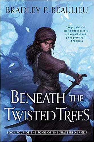 Beneath the Twisted Trees (Song of Shattered Sands) book cover