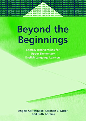 Beyond the Beginnings: Literacy Interventions for Upper Elementary English Language Learners (Bilingual Education &...