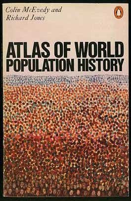 Atlas of World Population History (Hist Atlas) by Colin McEvedy (1978-06-29)