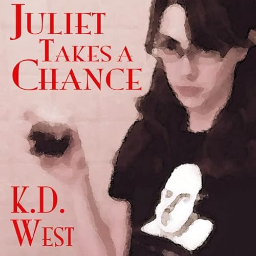 Juliet Takes a Chance Audiolivro Por K. D. West capa