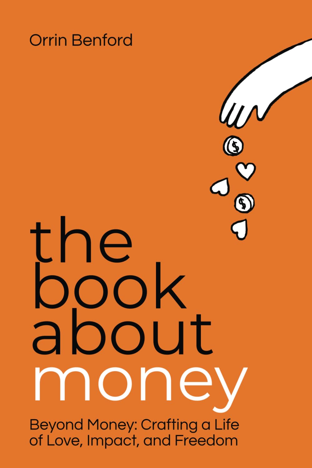 The book about money: Kickstarting your journey to ultimate financial prosperity