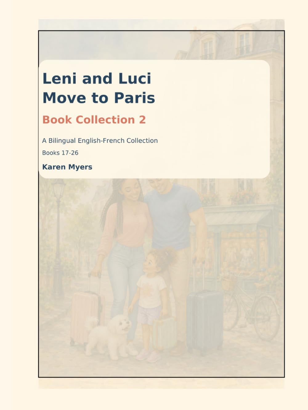 Leni and Luci Move to Paris Book Collection 2
