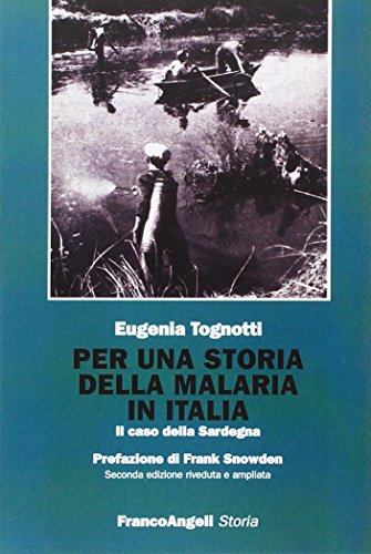Per una storia della malaria in Italia. Il caso della Sardegn