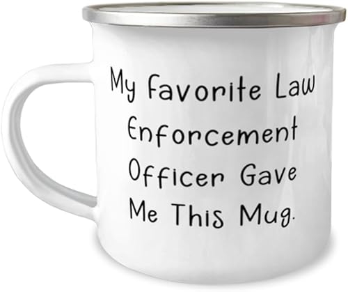 Unique Law enforcement officer Gifts, My Favorite Law Enforcement Officer Gave, Nice 12oz Camper Mug For Coworkers, From Boss, Funny police officer