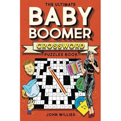 The Ultimate Baby Boomer Crossword Puzzles Book