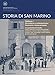 Storia Di San Marino. Medioevo/Età Moderna E Contemporanea/Novecento E Tempo Presente - 3