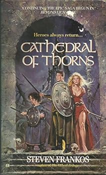 Cathedral of Thorns - Book #2 of the Beyond Lich Gate