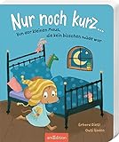 Cover zum Buch Nur noch kurz ...: Von der kleinen Ma...