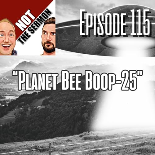 Episode 115: "Planet Bee Boop-25"