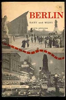 Paperback Berlin: East and West in pictures (Visual geography series) Book