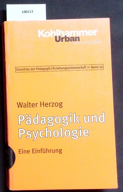 Pädagogik und Psychologie: Eine Einführung (Grundriss der Pädagogik | Erziehungswissenschaft)