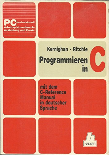 Programmieren In C: Mit Dem Reference Manual In... [German] 3446138781 Book Cover