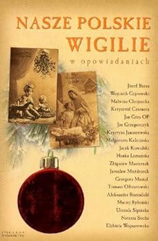 Paperback Nasze polskie wigilie w Opowiadaniach Book
