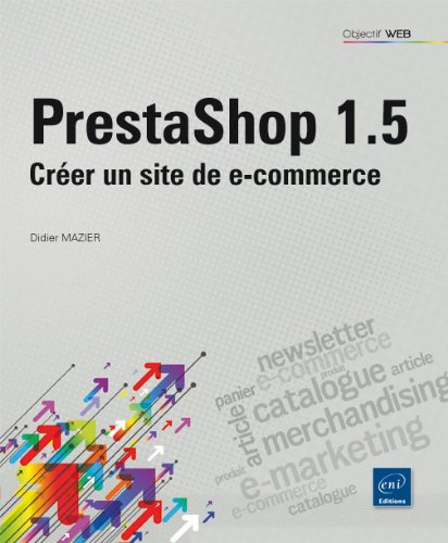Télécharger Prestashop 1.5 - Créer un site de e-commerce PDF Ebook En Ligne