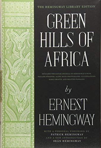 Green Hills of Africa: The Hemingway Library Ed... B0160FEEFU Book Cover