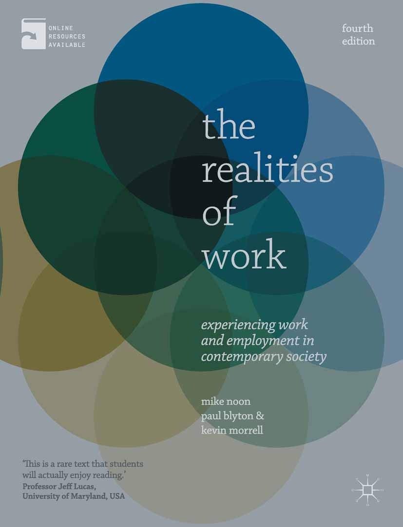 The Realities of Work: Experiencing Work and Employment in Contemporary Society