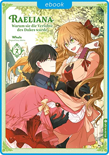 Whale: Raeliana - Warum sie die Verlobte des Dukes wurde 02