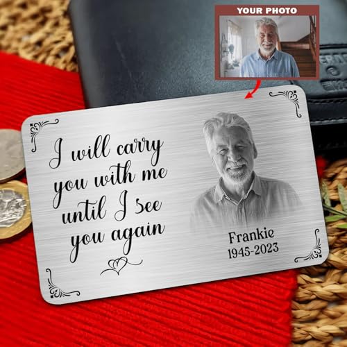 DoyoBest Metal Wallet Card - I Will Carry You With Me Until I See You Again - Memorial Gift From Photo (003)
