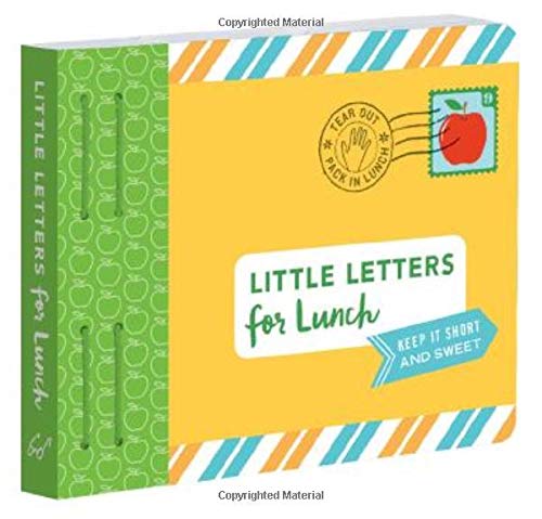 Little Letters for Lunch: Keep it Short and Sweet (Lunch Notes for Kids, Letters to Kids, Lunch Notes Book)