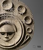 Arts of Nigeria in French Private Collections