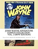 john wayne collection volume 2  John Wayne Adventure Comics Collection - Vol. 2 (B&W Edition): Triple-Sized: BACK TO THE BEGINNING - Issues #1 - #2 - #3