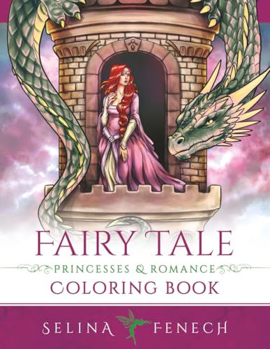 Fairy Tale Princesses and Romance Coloring Book (Fantasy Coloring by Selina)