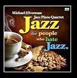  Jazz for People Who Hate Jazz