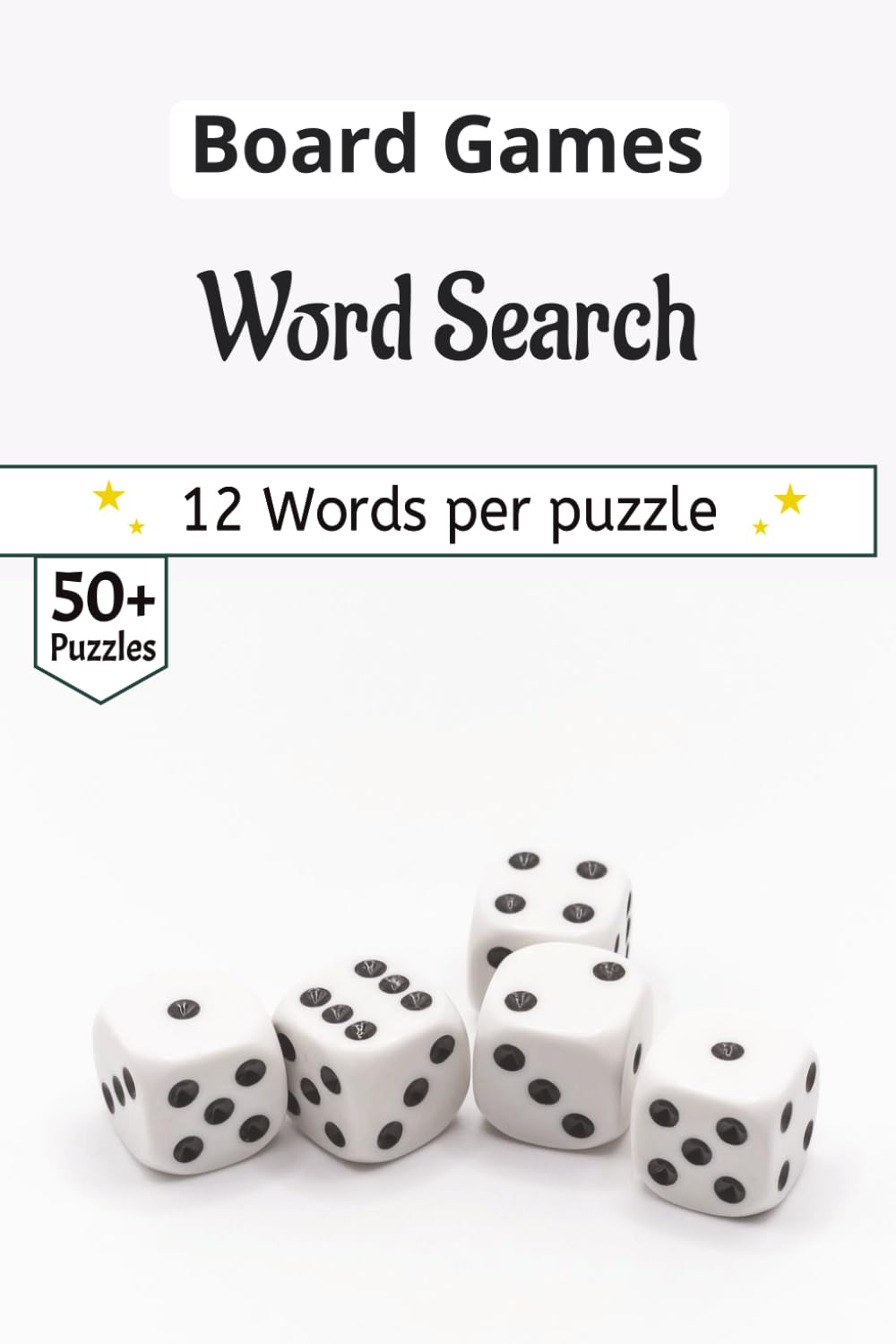 Board Games Word Search: Roll the Dice: 50+ Board Game-Themed Word Searches | Compact 6x9 Size