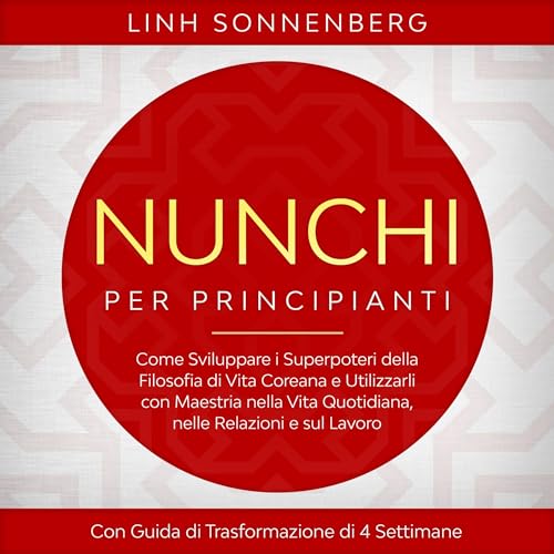 Nunchi per Principianti Audiolibro Por Linh Sonnenberg arte de portada