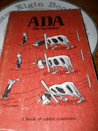 Ada the Ayrshire the Cow Everybody Loves B000WDRBG6 Book Cover