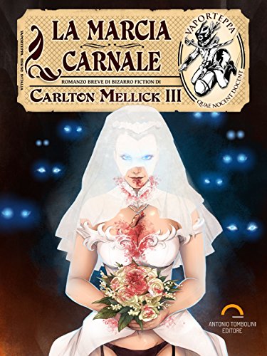 La Marcia Carnale (Vaporteppa Vol. 15) La Marcia Carnale (Vaporteppa Vol. 15)