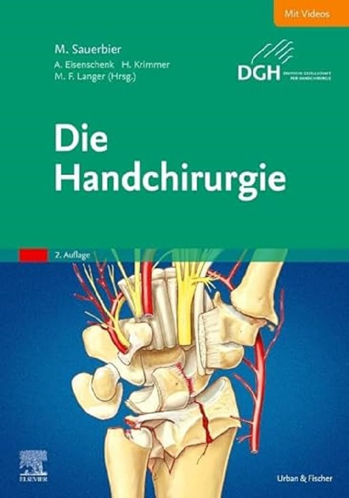 Die Handchirurgie (MONOGRAPHIE - Fachbuch - Urban & Fischer-Verlag)