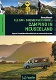  Als Dach der Sternenhimmel - Camping in Neuseeland - Tipps und Tricks für den Wohnmobil-Urlaub am schönsten Ende der Welt