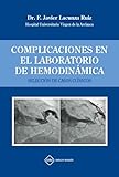 COMPLICACIONES EN EL LABORATORIO DE HEMODINAMICA: SELECCION DE CASOS CLINICOS