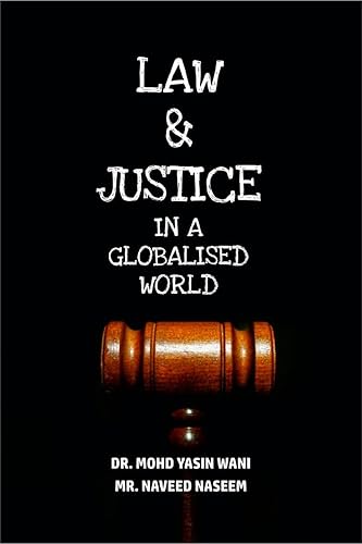 LAW AND JUSTICE IN A GLOBALISED WORLD