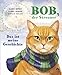 Cover zum Buch Bob, der Streuner: Das ist meine Gesc...