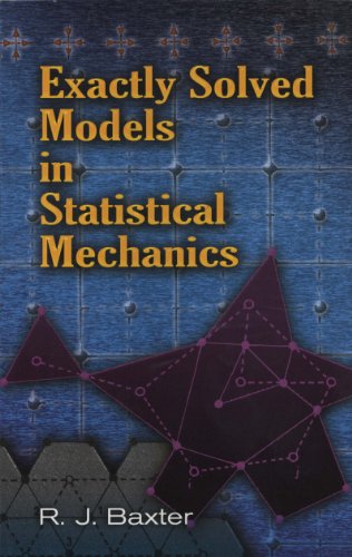 Exactly Solved Models in Statistical Mechanics (Dover Books on Physics)
