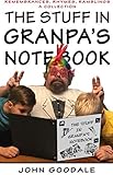 The Stuff in Granpa's Notebook: Remembrances, Rhymes, Ramblings: A Collection