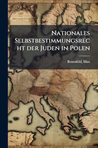 Nationales Selbstbestimmungsrecht der Juden in Polen (German Edition)