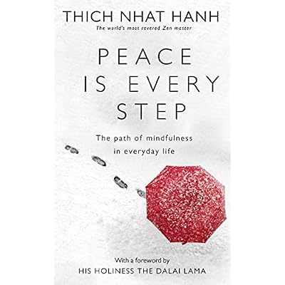 Peace Is Every Step