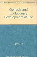Genesis and Evolutionary Development of Life 0125274467 Book Cover