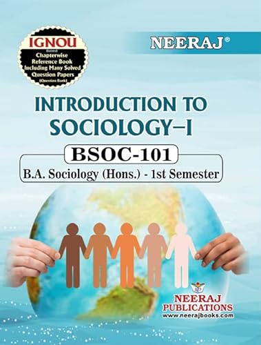NEERAJ BSOC-101 Introduction to Sociology-1 - English Medium - for BA Course of IGNOU - Chapter Wise Help Book / including Many Sample Papers &amp; Important Exam Notes– Published by Neeraj Publications