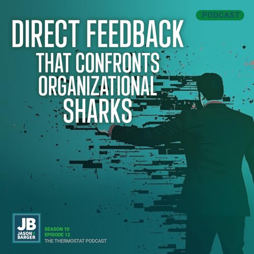 Direct Feedback that Confronts Organizational Sharks