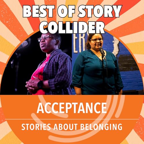 Best of Story Collider: Acceptance cover art